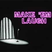 Make 'em Laugh
