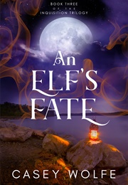 An Elf's Fate (Casey Wolfe)