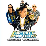 Live My Life - Far East Movement
