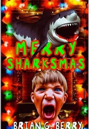 Merry Sharksmas (Brian G Berry)