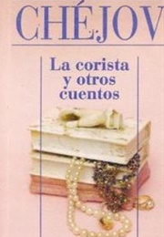 La Corista Y Otros Cuentos (Antón Chéjov)