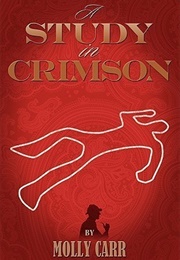 A Study in Crimson (Molly Carr)