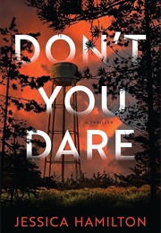 Don't You Dare (Jessica Hamilton)