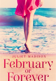 February or Forever (Juliet Madison)