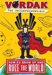 How to Grow Up and Rule the World (Scott Seegert)