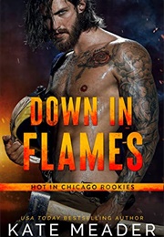Down in Flames (Kate Meader)