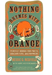 Nothing Rhymes With Orange (Bessie G. Redfield)