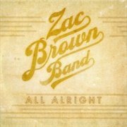 All Alright - Zac Brown Band