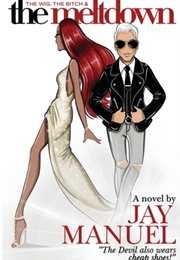 The Wig, the Bitch & the Meltdown (Jay Manuel)