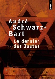 Le Dernier Des Justes (André Schwarz-Bart)