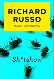 Shitshow (Richard Russo)