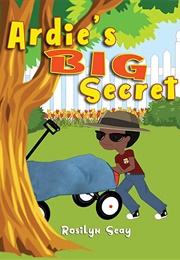 Ardie's Big Secret (Rosilyn Seay)