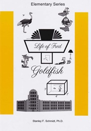 Life of Fred: Goldfish (Schmidt, Stanley F.)