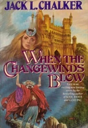 Changewinds Series (Jack L. Chalker)