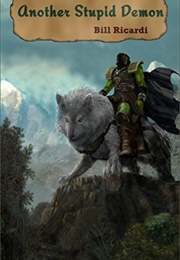 Another Stupid Demon (Bill Ricardi)