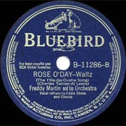 Rose O'Day (The Filla-Da-Gusha Song) - Freddy Martin