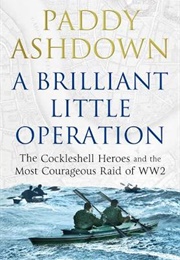 A Brilliant Little Operation (Paddy Ashdown)