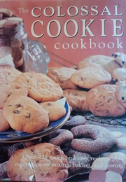 Colossal Cookie Cookbook (Deborah Gray)
