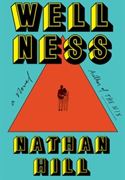 Wellness (Nathan Hill)