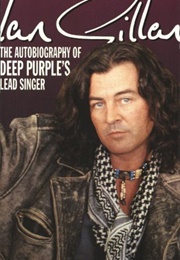 Ian Gillan Autobiography (By Ian Gillan , David Cohen)