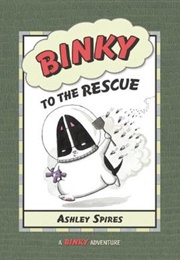 Binky to the Rescue (Ashley Spires)