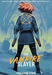 The Vampire Slayer Vol. 2 (Sarah Gailey)