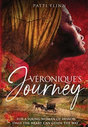 Veronique&#39;s Journey (Patti Flinn)