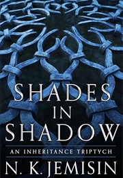 Shades in Shadow (N. K. Jemisin)
