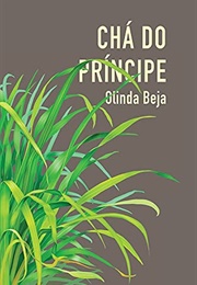 Chá Do Príncipe (Olinda Beja)