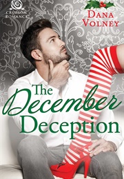 The December Deception (Dana Volney)