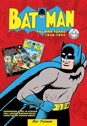 Batman: The War Years (Edit.Roy Thomas)