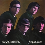 Begin Here (The Zombies, 1965)