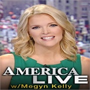 America Live With Megyn Kelly