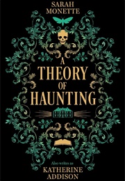 A Theory of Haunting (Sarah Monette)