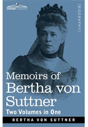 Memoirs of Bertha Von Suttner (Bertha Von Suttner)