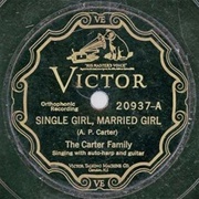 Single Girl Married Girl - Carter Family