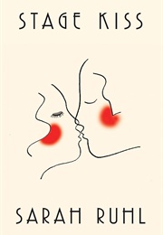 Stage Kiss (Sarah Ruhl)