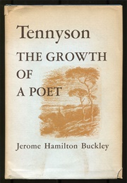 Tennyson: The Growth of a Poet (Jerome Buckley)