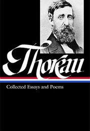 Henry David Thoreau: Collected Essays &amp; Poems (Henry David Thoreau)