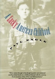 Lucky American Childhood (Paul Engle)