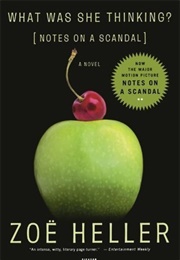 What Was She Thinking (Zoe Heller)