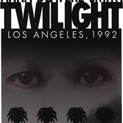 Twilight: Los Angeles, 1992