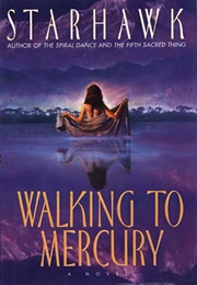 Walking to Mercury (Starhawk)