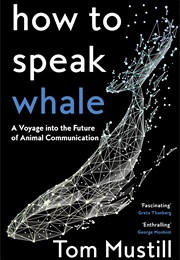 How to Speak Whale (Tom Mustill)