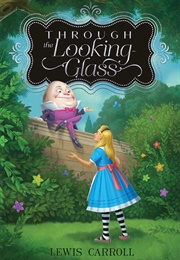 Through the Looking Glass (Carroll, Lewis)