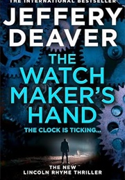 The Watchmaker's Hand (Jeffery Deaver)