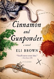 Cinnamon and Gunpowder (Eli Brown)