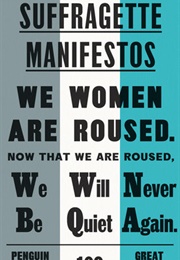 Suffragette Manifestos (Various)