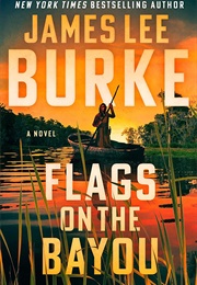 Flags on the Bayou (James Lee Burke)