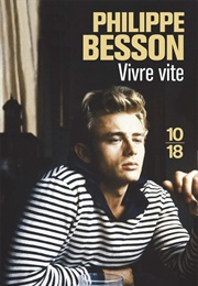 Vivre Vite (Philippe Besson)